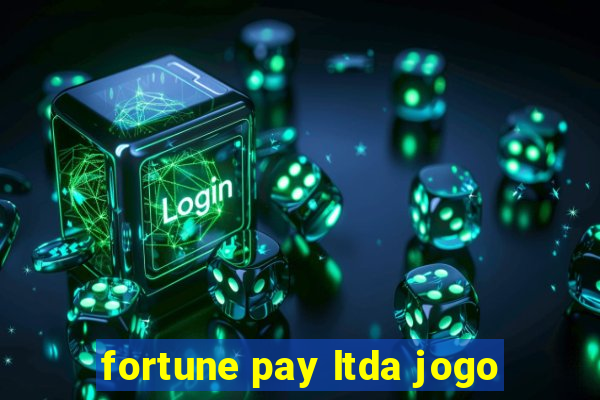 fortune pay ltda jogo